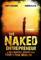 Troy Hazard Book Jacket: The Naked Entrepreneur