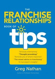 The Franchise Relationships Book of Tips by Greg Nathan