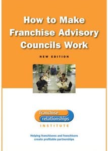 How to Make Franchise Advisory Councils Work by Greg Nathan