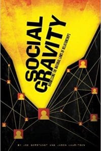 Social Gravity: Harnessing the Natural Laws of Relationships by Jason Lauritsen