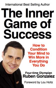 The Inner Game of Success by Ruben Gonzalez