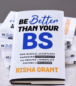 Be Better Than Your BS - Risha Grant